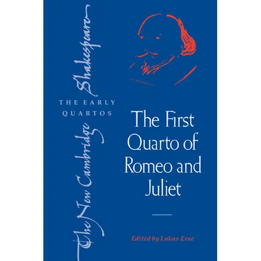 The First Quarto of Romeo and Juliet