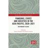 Pandemic, States and Societies in the Asia-Pacific, 2020-2021: Responding to COVID