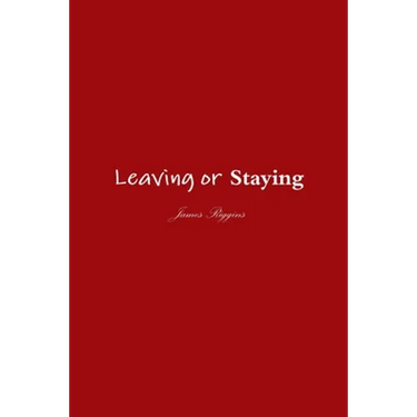 Leaving or Staying