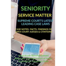 Seniority- Service Matter- Supreme Court's Latest Leading Case Laws: Case Notes- Facts- Findings of Apex Court Judges & Citations