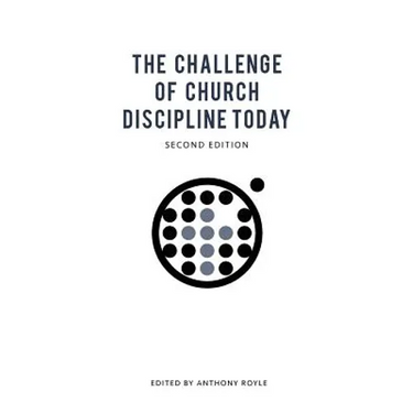 The Challenge of Church Discipline Today