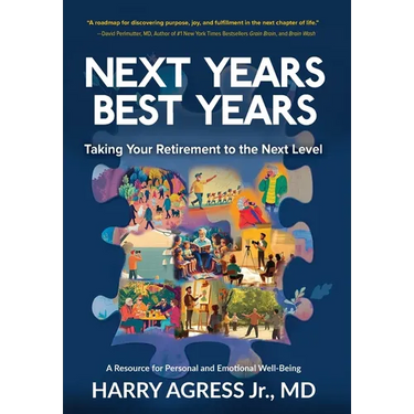 Next Years Best Years: Taking Your Retirement to the Next Level