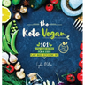 The Keto Vegan: 101 Low-Carb Recipes For A 100% Plant-Based Ketogenic Diet (Recipe-Only Edition)
