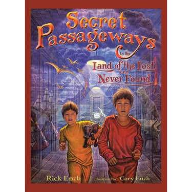 Secret Passageways: In the Land of the Lost and Never Found