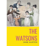 The watsons: the unfinished novel by Jane Austen