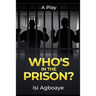 Who's in the Prison