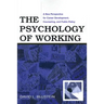 The Psychology of Working: A New Perspective for Career Development, Counseling, and Public Policy