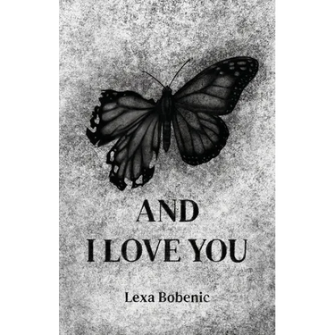 And I Love You