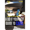 Become an Automobile Expert a Do It Yourself Guide to Cars 1st Edition: How to Buy, Inspect, Maintain, Troubleshoot and Fix the Most Common Problems i