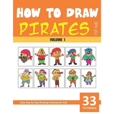 How to Draw Pirates for Kids - Volume 1