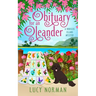 Obituary for an Oleander: A Hibiscus Island Mystery