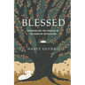 Blessed: Experiencing the Promise of the Book of Revelation