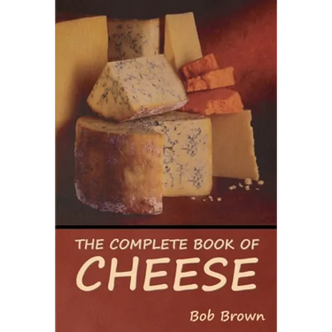 The Complete Book of Cheese