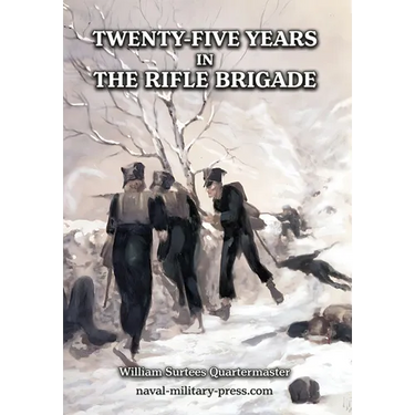 Twenty-Five Years in the Rifle Brigadee
