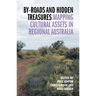 By-Roads and Hidden Treasures: Mapping Cultural Assets in Regional Australia