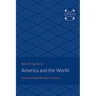 America and the World: From the Truman Doctrine to Vietnam