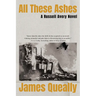 All These Ashes: A Russell Avery Novel