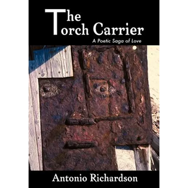 The Torch Carrier (A Poetic Saga of Love)