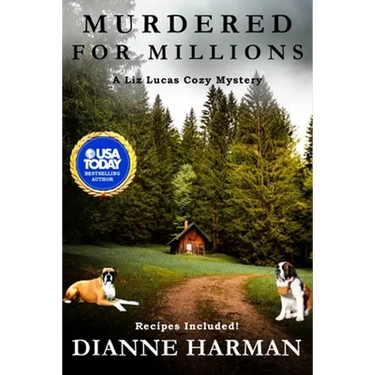 Murdered for Millions: A Liz Lucas Cozy Mystery