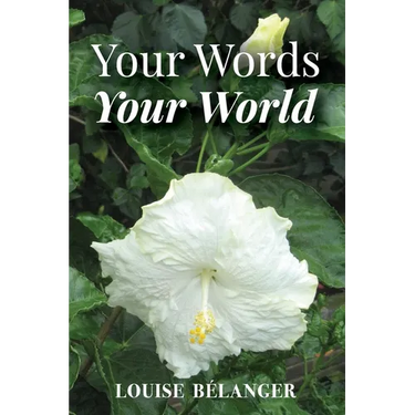 Your Words Your World