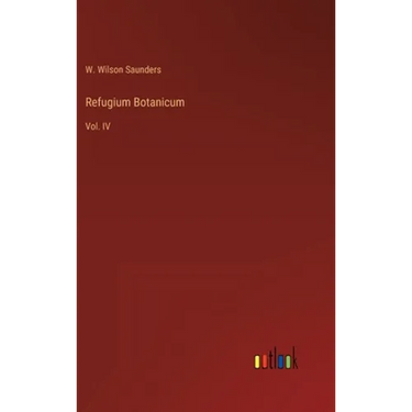 Refugium Botanicum: Vol. IV