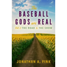 The Baseball Gods are Real: Vol. 2 - The Road to the Show
