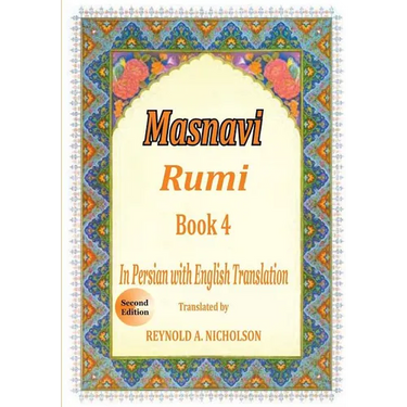 Masnavi: Book 4: In Farsi with English Translation