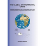 The Global Environmental Crisis: A global perspective for a sustainable future and a non-exclusive proposal to the European Union