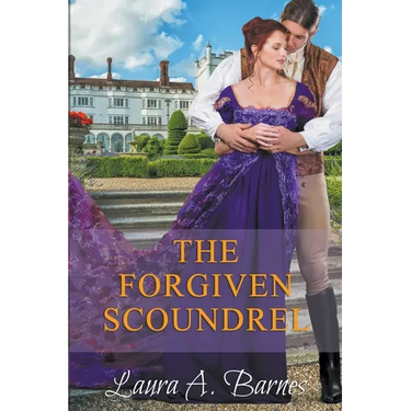 The Forgiven Scoundrel