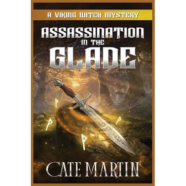 Assassination in the Glade: A Viking Witch Mystery