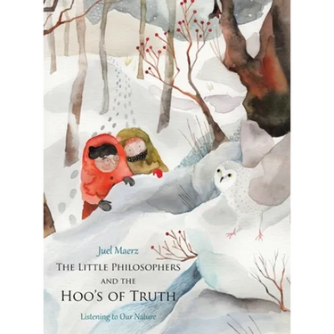 The Little Philosophers and the Hoo's of Truth: Listening to Our Nature
