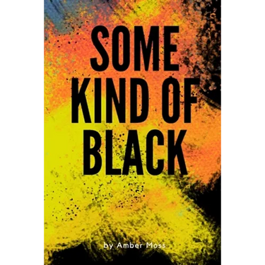 Some Kind Of Black