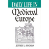 Daily Life in Medieval Europe