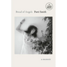 Bread of Angels: A Memoir