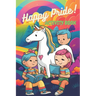 Happy Pride - Activity Book for kids!: Promote inclusivity and understanding!