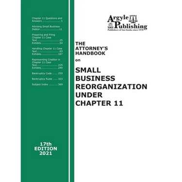 The Attorney's Handbook on Small Business Reorganization Under Chapter 11