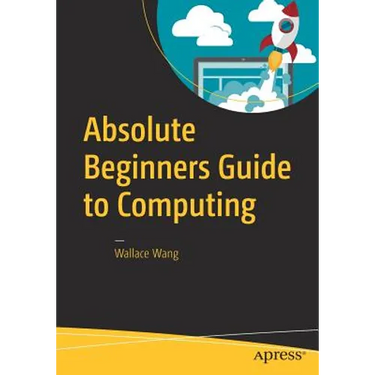 Absolute Beginners Guide to Computing