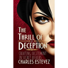 The Thrill of Deception: Creating Excitement in Secret Affairs