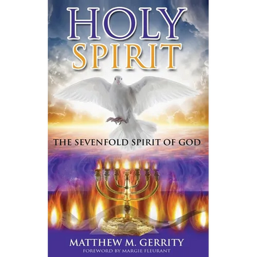 Holy Spirit: The Sevenfold Spirit of God