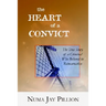 The Heart of a Convict: The True Story of a Criminal Who Believed in Reincarnation
