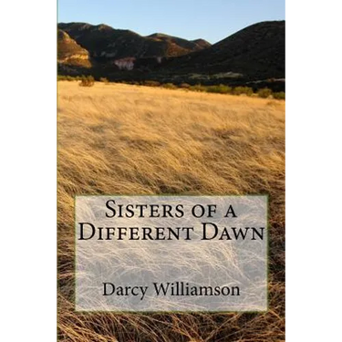 Sisters of a Different Dawn