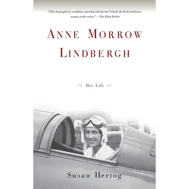 Anne Morrow Lindbergh: Her Life