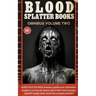 Blood Splatter Books Omnibus Volume Two