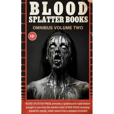 Blood Splatter Books Omnibus Volume Two