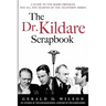 The Dr. Kildare Scrapbook - A Guide to the Radio and Television Series