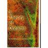 A Theory of Dreams