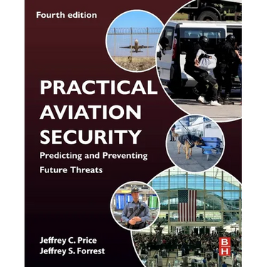 Practical Aviation Security: Predicting and Preventing Future Threats