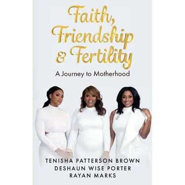 Faith, Friendship & Fertility