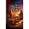 The Broken Strings