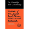 The Books of Joel, Obadiah, Jonah, Nahum, Habakkuk and Zephaniah